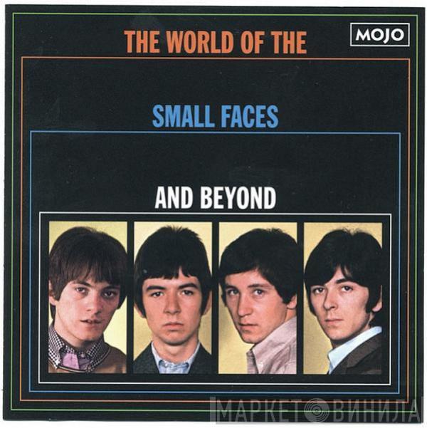  - The World Of The Small Faces And Beyond