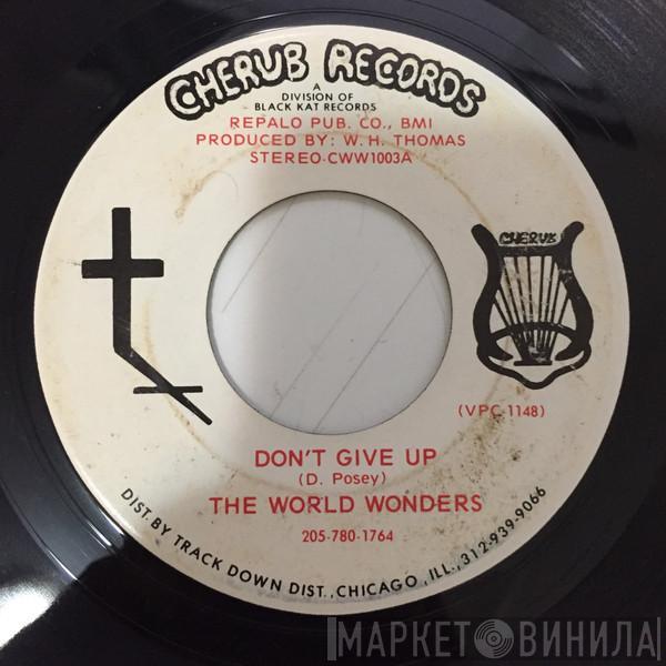  The World Wonders  - Don't Give Up / Two Wings