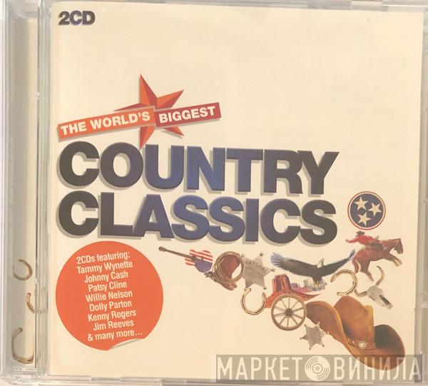  - The World's Biggest Country Classics