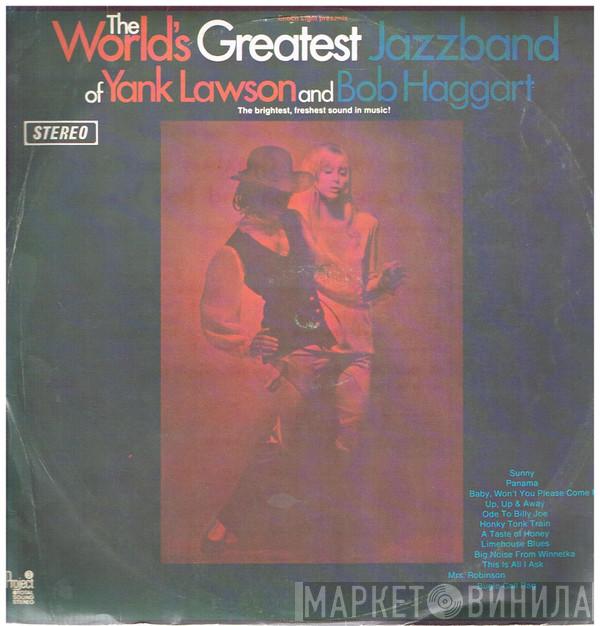 , The World's Greatest Jazzband , Yank Lawson  Bob Haggart  - The World's Greatest Jazzband Of Yank Lawson And Bob Haggart