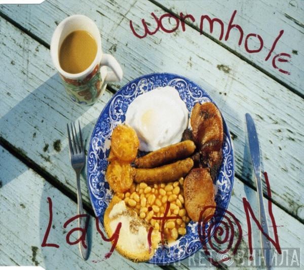 The Wormholes - Lay It On