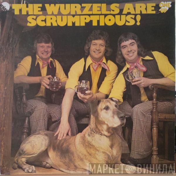 The Wurzels - The Wurzels Are Scrumptious!