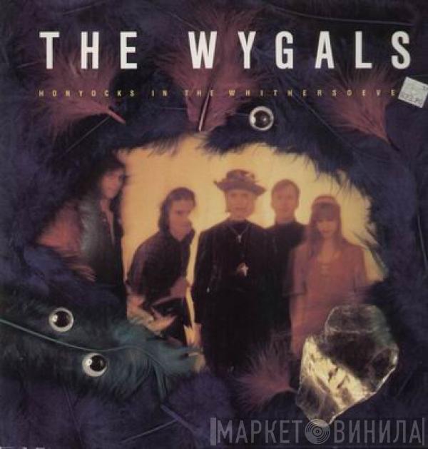 The Wygals - Honyocks In The Whithersoever