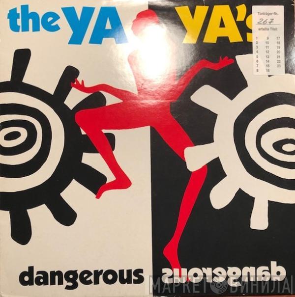 The Ya Ya's - Dangerous