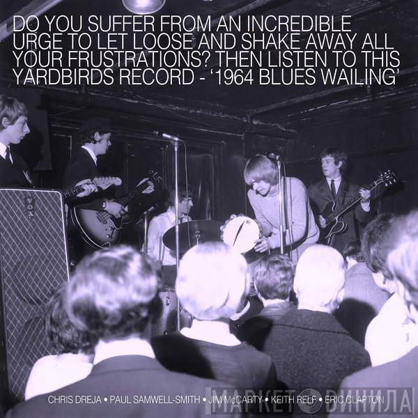  The Yardbirds  - Blues Wailing - Five Live Yardbirds 1964