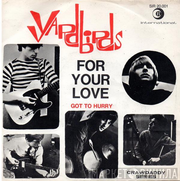  The Yardbirds  - For Your Love