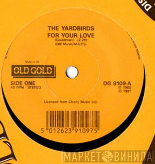  The Yardbirds  - For Your Love