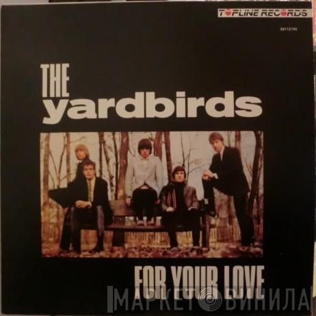  The Yardbirds  - For Your Love