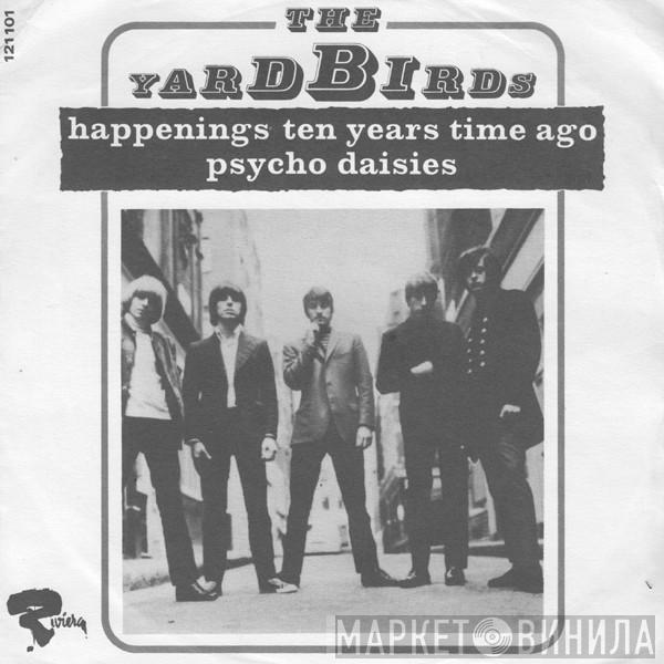 The Yardbirds - Happenings Ten Years Time Ago / Psycho Daisies