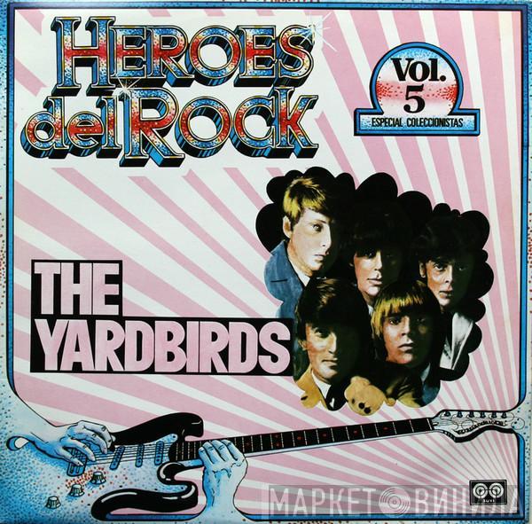 The Yardbirds - Heroes Del Rock, Vol. 5