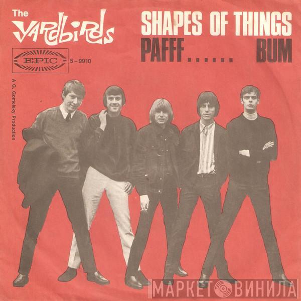 The Yardbirds - Shapes Of Things / Pafff...... Bum