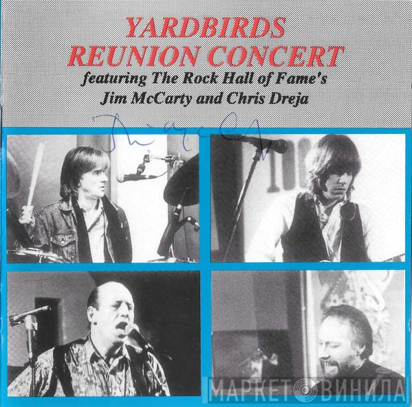  The Yardbirds  - Yardbirds Reunion Concert Featuring The Rock Hall Of Fame's Jim McCarty And Chris Dreja