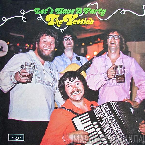 The Yetties - Let's Have A Party