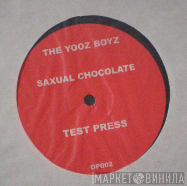 The Yooz Boyz - Saxual Chocolate