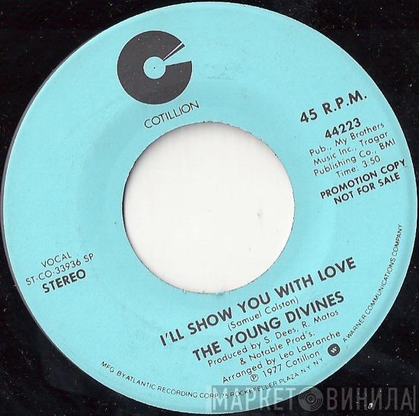 The Young Divines - I'll Show You With Love