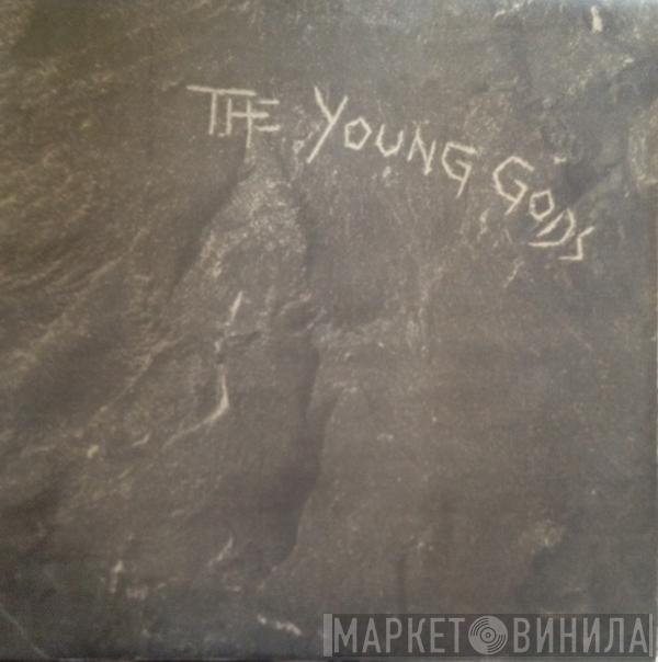  The Young Gods  - The Young Gods