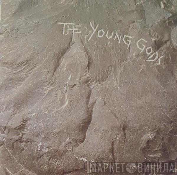  The Young Gods  - The Young Gods