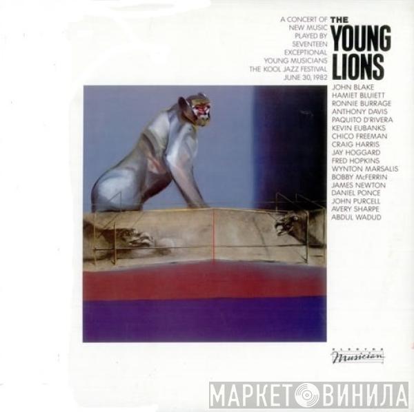  - The Young Lions (A Concert Of New Music Played By Seventeen Exceptional Young Musicians)