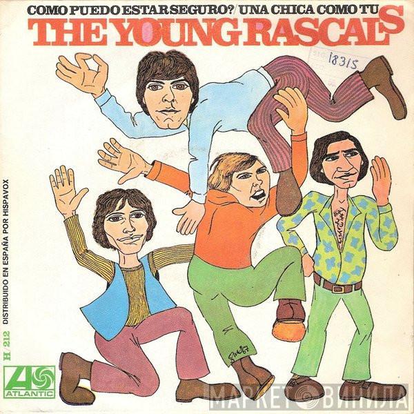 The Young Rascals - Como Puedo Estar Seguro? / Una Chica Como Tu