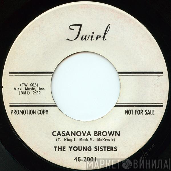 The Young Sisters - Casanova Brown / My Guy