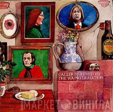 The Young Tradition - Galleries Revisited