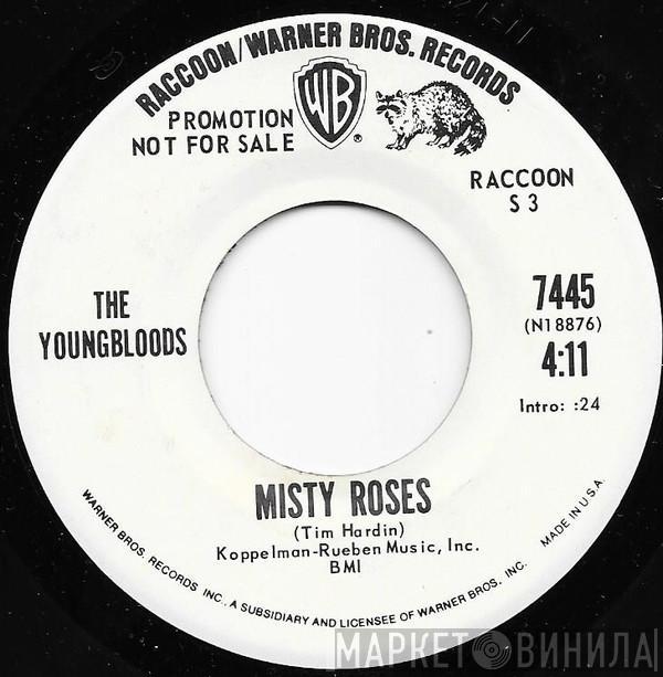 The Youngbloods - Misty Roses / Hippie From Olema