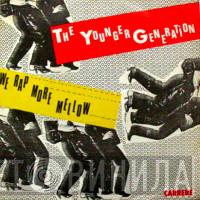 The Younger Generation - We Rap More Mellow