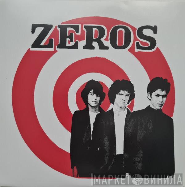 The Zeros  - They Say That (Everything's Alright) / Getting Nowhere Fast