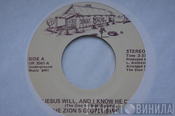 The Zion 5 - Jesus Will, And I Know He Can