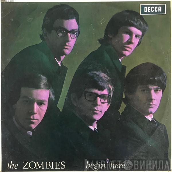  The Zombies  - Begin Here