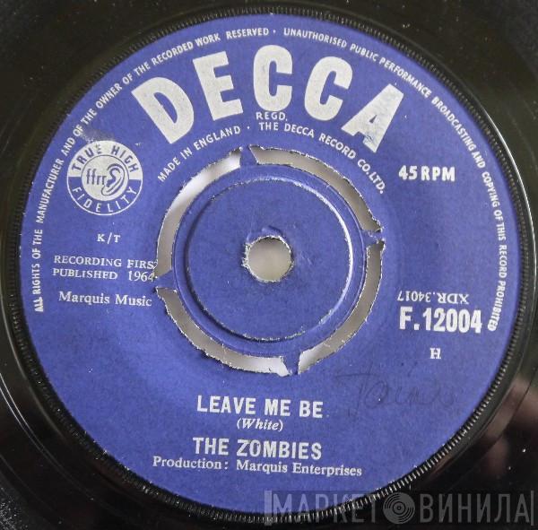 The Zombies - Leave Me Be