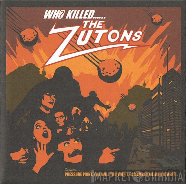 The Zutons - Who Killed...... The Zutons?