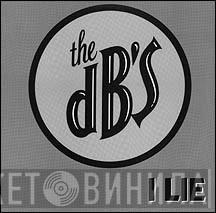 The dB's - I Lie