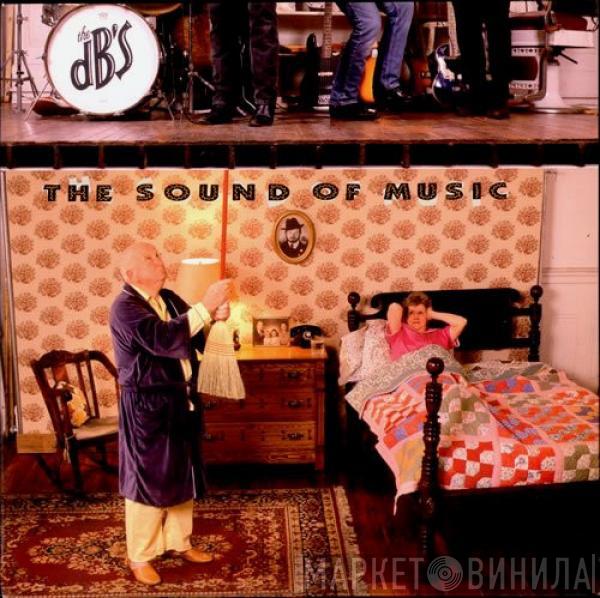 The dB's - The Sound Of Music