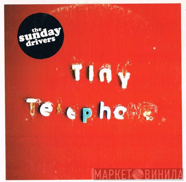 The sunday drivers - Tiny Telephone