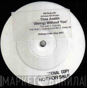 Thea Austin - (Being) Without You