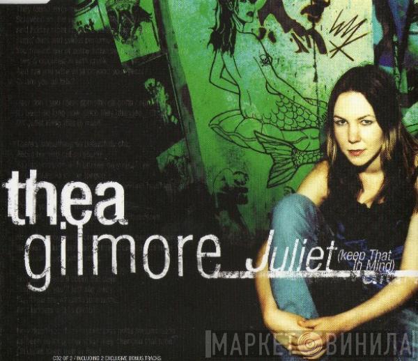 Thea Gilmore - Juliet (Keep That In Mind)