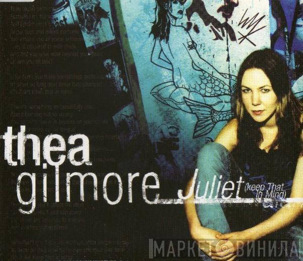 Thea Gilmore - Juliet (Keep That In Mind)