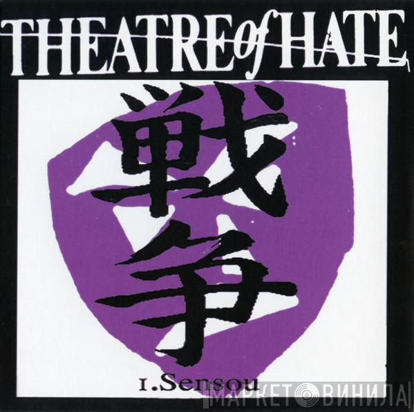  Theatre Of Hate  - I.Sensou
