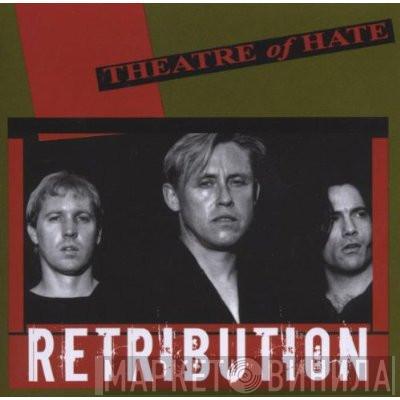 Theatre Of Hate - Retribution