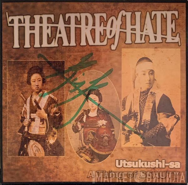  Theatre Of Hate  - Utsukushi-sa (A Thing Of Beauty)