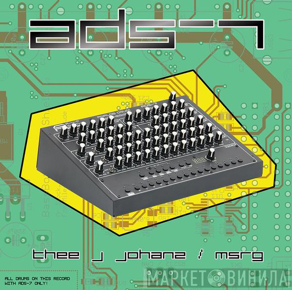 Thee J Johanz / MSRG - ADS-7
