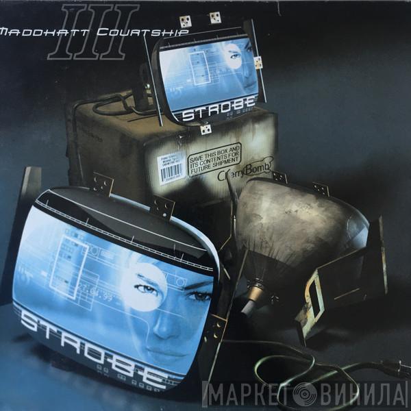 Thee Maddkatt Courtship - Strobe (The Robbie Rivera Remixes)