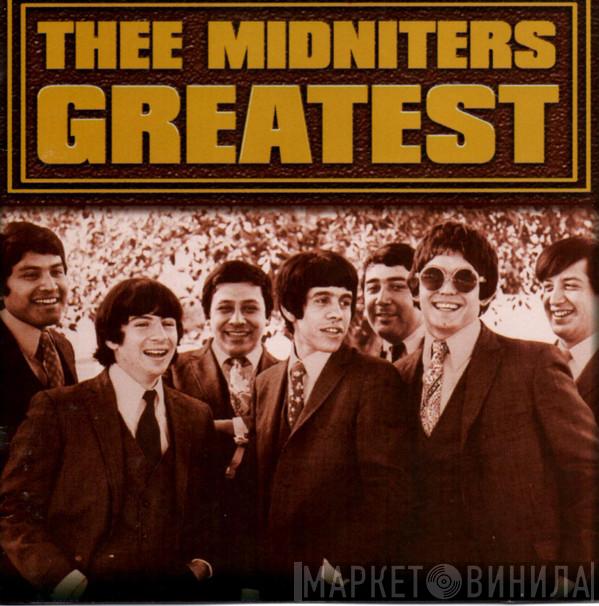 Thee Midniters - Greatest