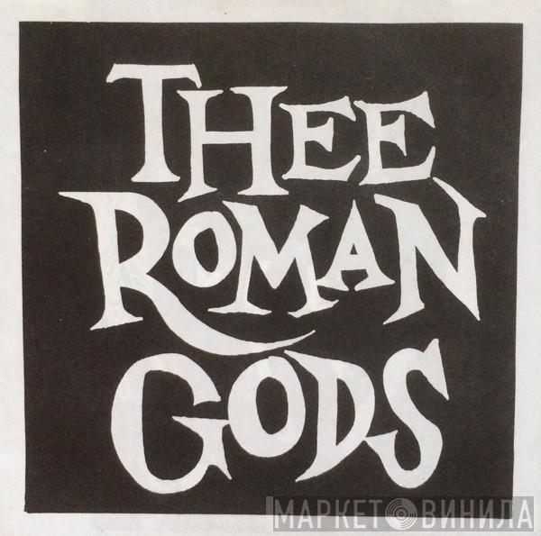 Thee Roman Gods - Panic