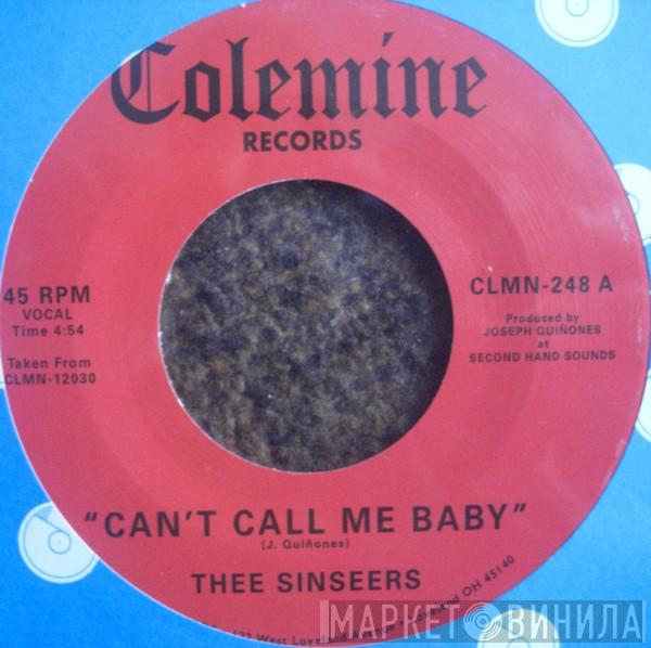 Thee Sinseers - Can't Call Me Baby / Take A Chance