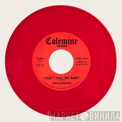 Thee Sinseers - Can't Call Me Baby / Take A Chance