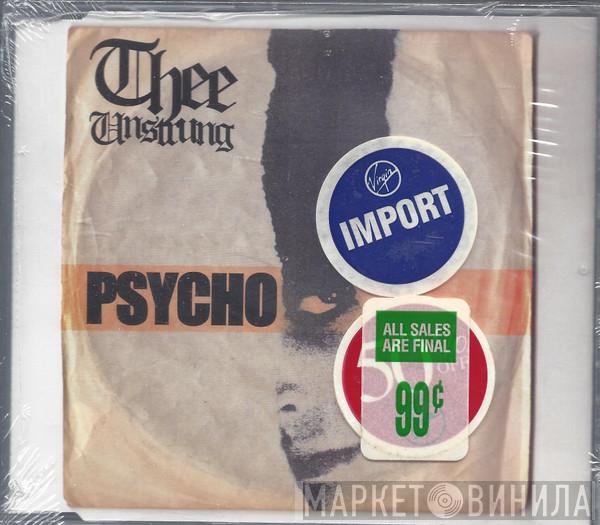 Thee Unstrung - Psycho