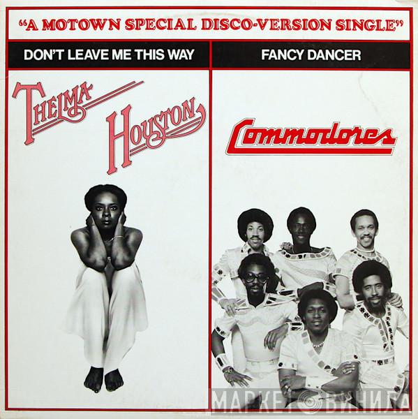 Thelma Houston, Commodores - Don't Leave Me This Way / Fancy Dancer