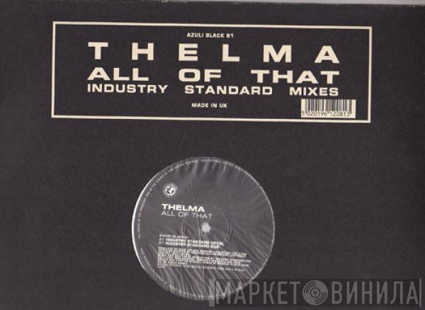 Thelma Houston - All Of That (Industry Standard Mixes)